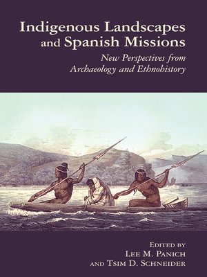 cover image of Indigenous Landscapes and Spanish Missions